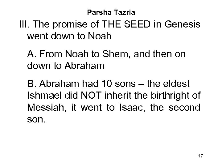 Parsha Tazria III. The promise of THE SEED in Genesis went down to Noah