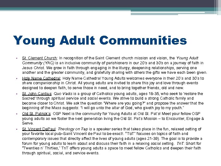 Young Adult Communities • • • St. Clement Church: In recognition of the Saint