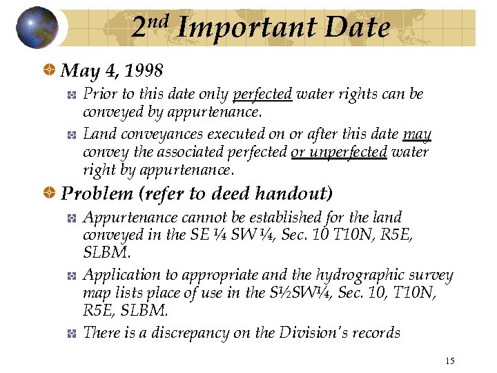 nd 2 Important Date May 4, 1998 Prior to this date only perfected water