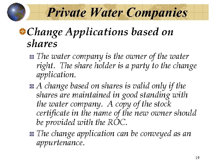 Private Water Companies Change Applications based on shares The water company is the owner