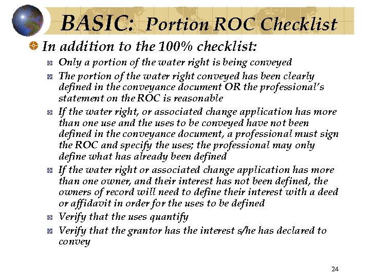 BASIC: Portion ROC Checklist In addition to the 100% checklist: Only a portion of