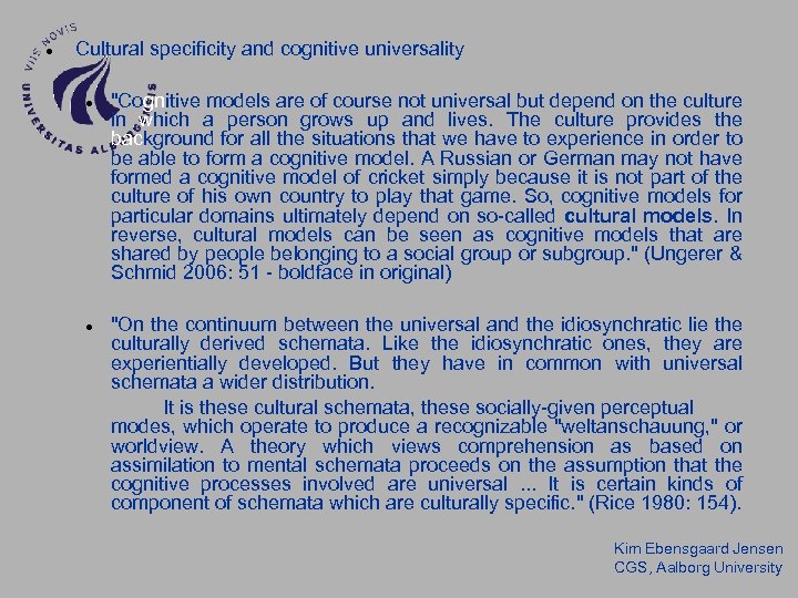  Cultural specificity and cognitive universality 