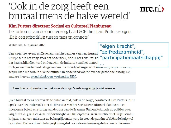 “eigen kracht”, “zelfredzaamheid”, “participatiemaatschappij” … 