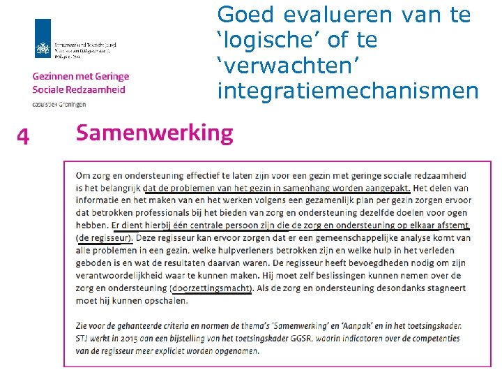 Goed evalueren van te ‘logische’ of te ‘verwachten’ integratiemechanismen 