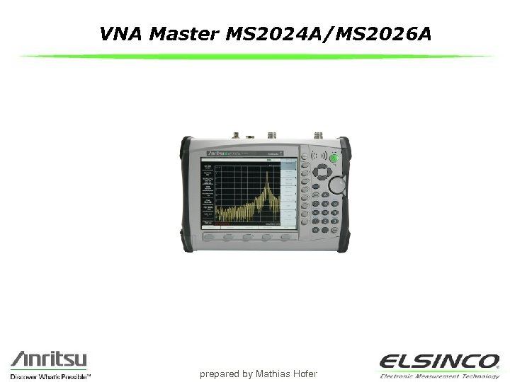 VNA Master MS 2024 A/MS 2026 A prepared by Mathias Hofer 