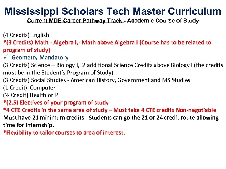 Mississippi Scholars Tech Master Curriculum Current MDE Career Pathway Track - Academic Course of