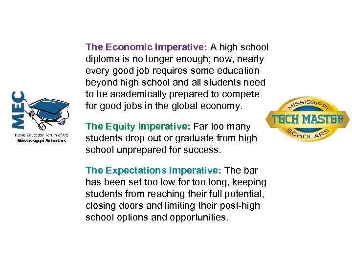 The Economic Imperative: A high school diploma is no longer enough; now, nearly every