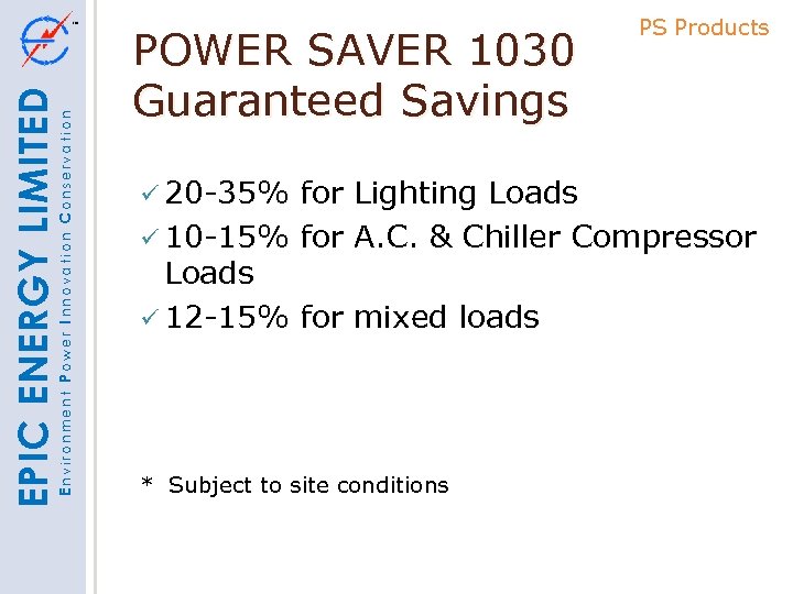 Environment Power Innovation Conservation EPIC ENERGY LIMITED POWER SAVER 1030 Guaranteed Savings PS Products