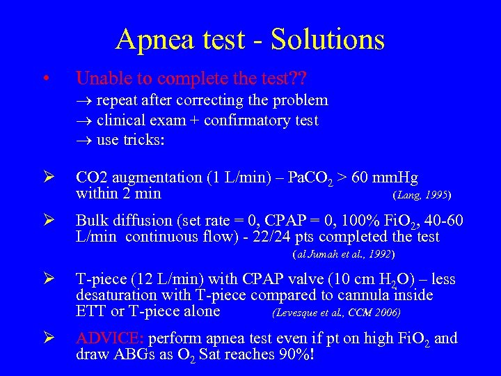 Apnea test - Solutions • Unable to complete the test? ? Ø CO 2