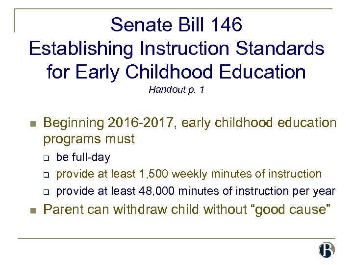 Senate Bill 146 Establishing Instruction Standards for Early Childhood Education Handout p. 1 n