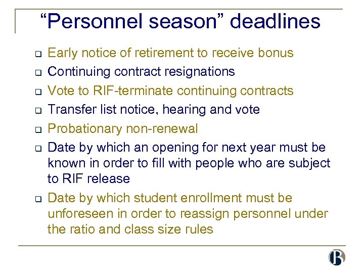 “Personnel season” deadlines q q q q Early notice of retirement to receive bonus