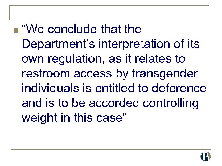 n “We conclude that the Department’s interpretation of its own regulation, as it relates