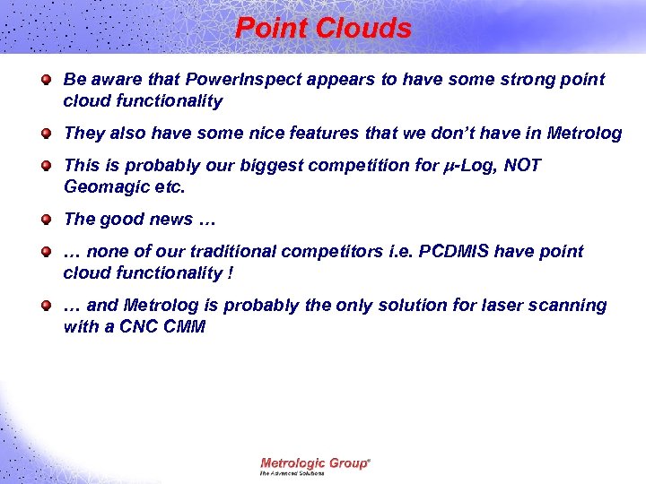 Point Clouds Be aware that Power. Inspect appears to have some strong point cloud