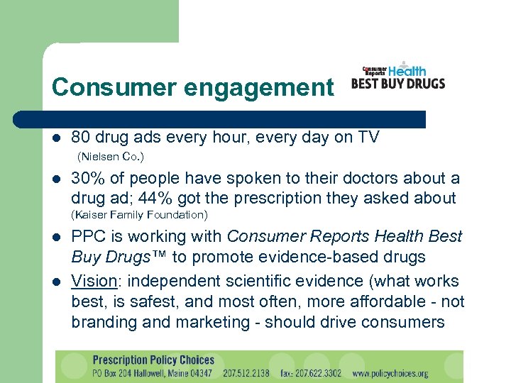Consumer engagement l 80 drug ads every hour, every day on TV (Nielsen Co.