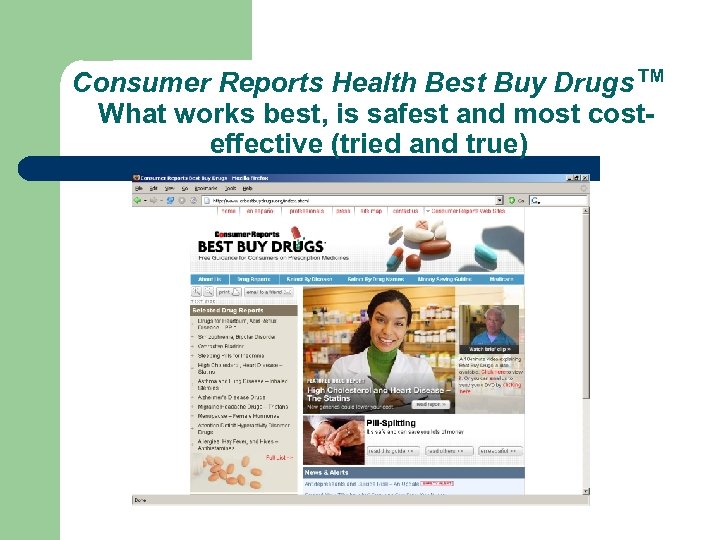 Consumer Reports Health Best Buy Drugs™ What works best, is safest and most costeffective