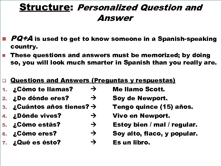 Structure: Personalized Question and Answer n n q 1. 2. 3. 4. 5. 6.