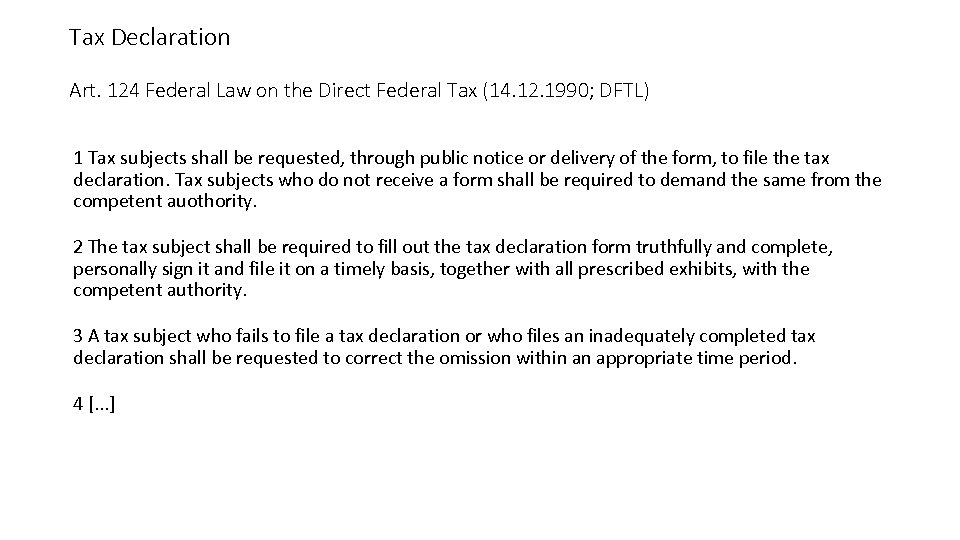 Tax Declaration Art. 124 Federal Law on the Direct Federal Tax (14. 12. 1990;