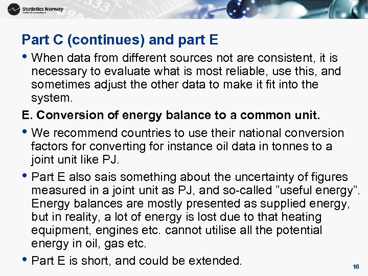 Part C (continues) and part E • When data from different sources not are