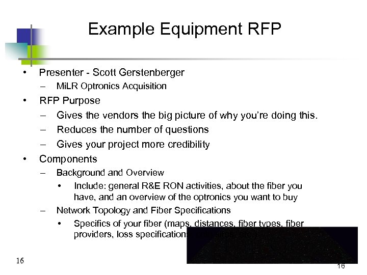Example Equipment RFP • Presenter - Scott Gerstenberger – • • RFP Purpose –