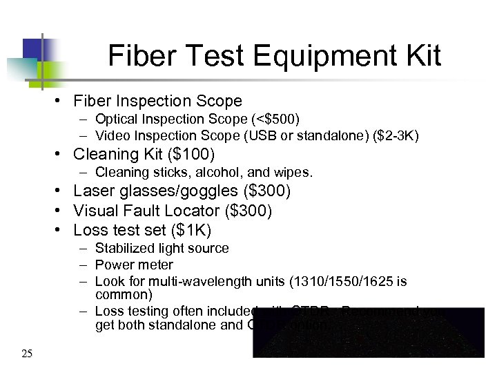 Fiber Test Equipment Kit • Fiber Inspection Scope – Optical Inspection Scope (<$500) –