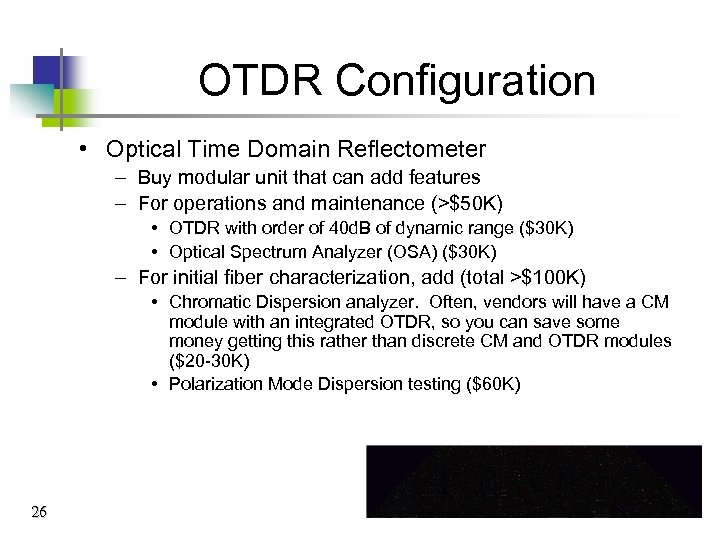 OTDR Configuration • Optical Time Domain Reflectometer – Buy modular unit that can add