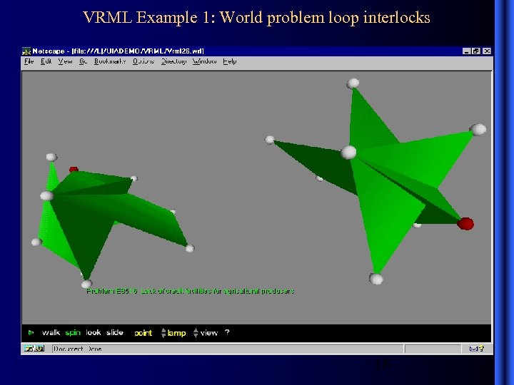 VRML Example 1: World problem loop interlocks 16 