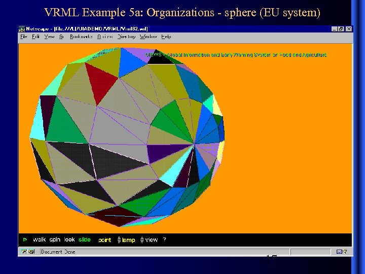 VRML Example 5 a: Organizations - sphere (EU system) 17 