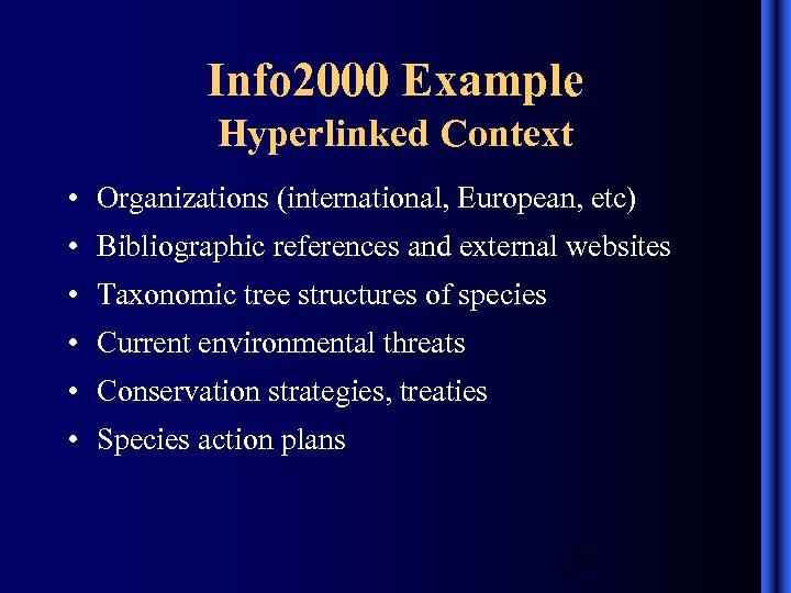 Info 2000 Example Hyperlinked Context • Organizations (international, European, etc) • Bibliographic references and