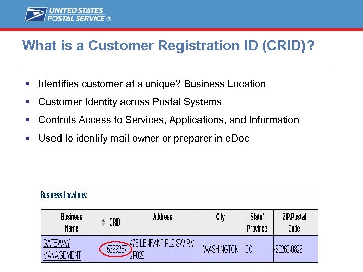 What is a Customer Registration ID (CRID)? Identifies customer at a unique? Business Location