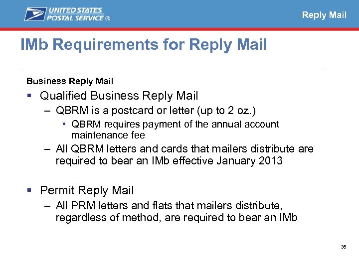 Reply Mail IMb Requirements for Reply Mail Business Reply Mail Qualified Business Reply Mail