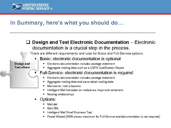 In Summary, here’s what you should do… q Design and Test Electronic Documentation –