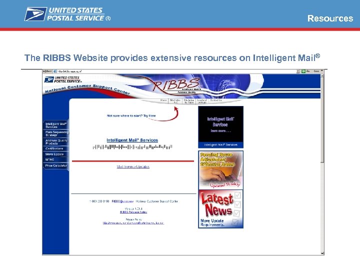 Resources The RIBBS Website provides extensive resources on Intelligent Mail ® 