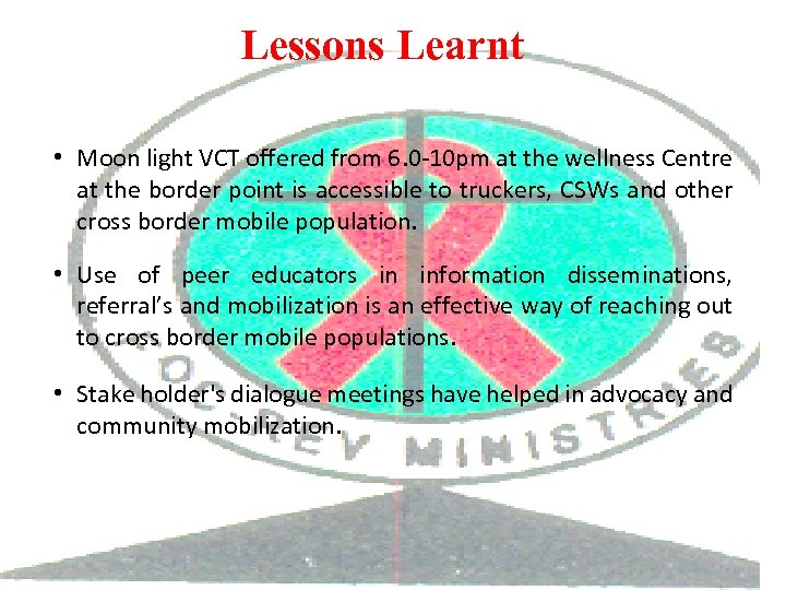 Lessons Learnt • Moon light VCT offered from 6. 0 -10 pm at the