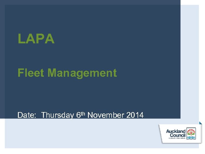 LAPA Fleet Management Date: Thursday 6 th November 2014 