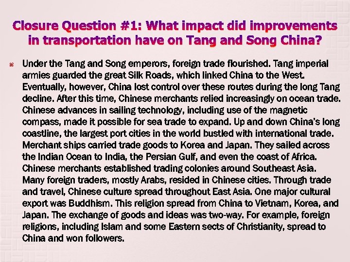 Closure Question #1: What impact did improvements in transportation have on Tang and Song