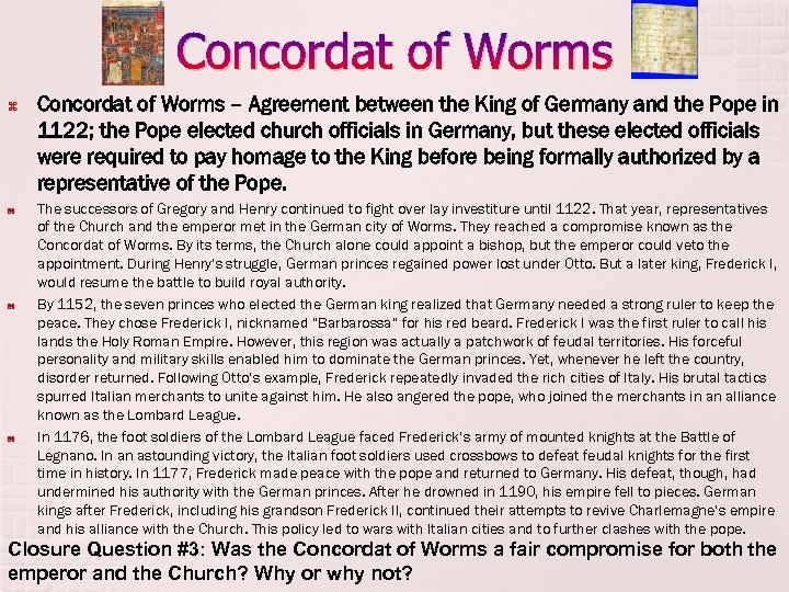 Concordat of Worms Concordat of Worms – Agreement between the King of Germany and
