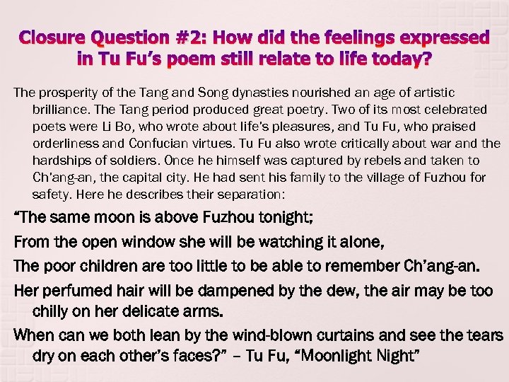 Closure Question #2: How did the feelings expressed in Tu Fu’s poem still relate