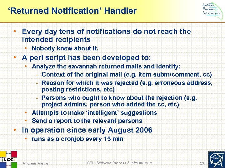 ‘Returned Notification’ Handler • Every day tens of notifications do not reach the intended