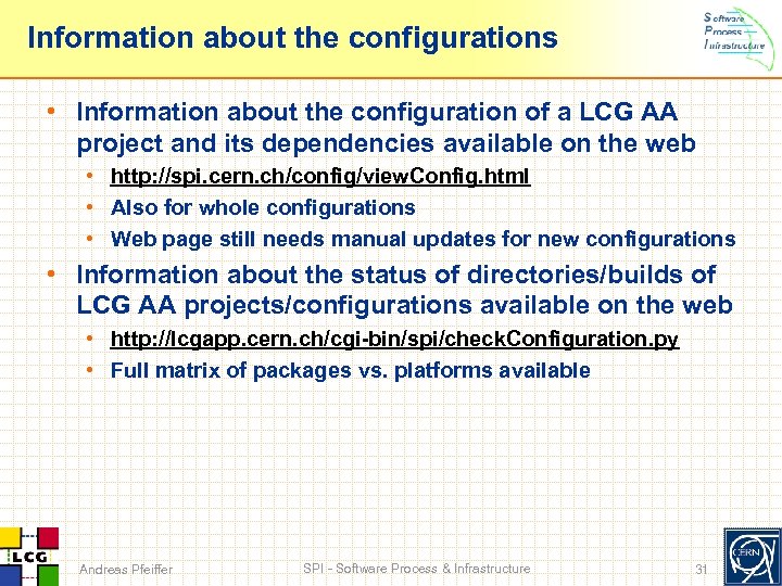 Information about the configurations • Information about the configuration of a LCG AA project