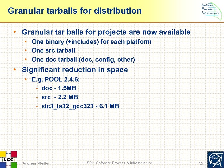 Granular tarballs for distribution • Granular tar balls for projects are now available •