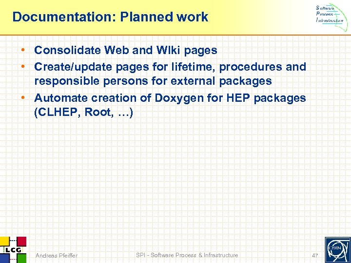 Documentation: Planned work • Consolidate Web and WIki pages • Create/update pages for lifetime,