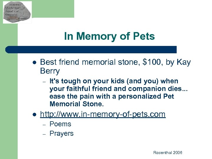 In Memory of Pets l Best friend memorial stone, $100, by Kay Berry –