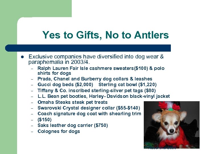 Yes to Gifts, No to Antlers l Exclusive companies have diversified into dog wear
