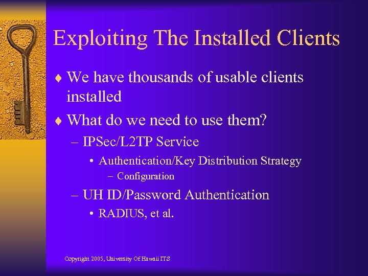 Exploiting The Installed Clients ¨ We have thousands of usable clients installed ¨ What
