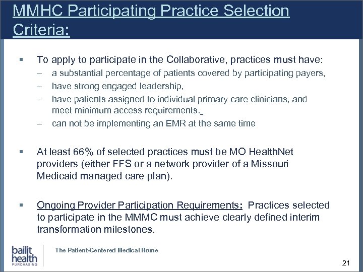 MMHC Participating Practice Selection Criteria: To apply to participate in the Collaborative, practices must