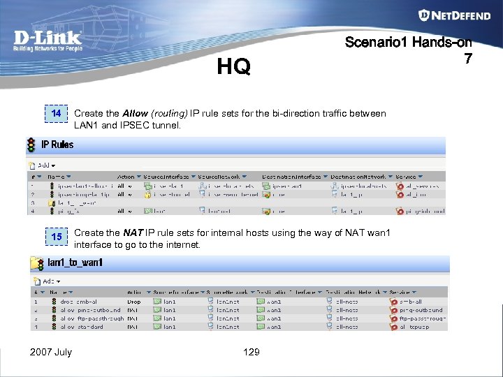 HQ Scenario 1 Hands-on 7 14 Create the Allow (routing) IP rule sets for