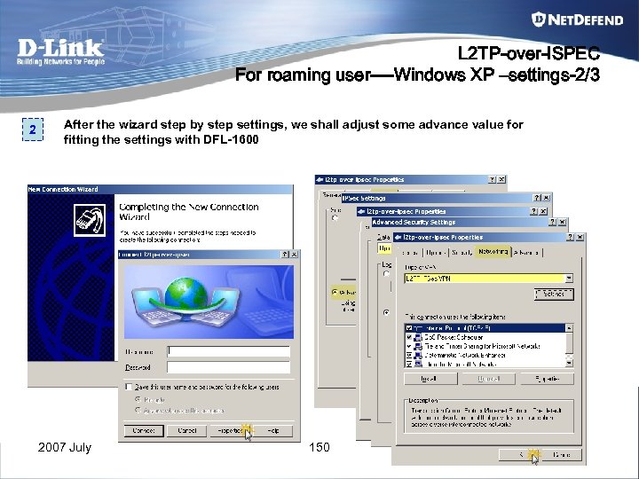 L 2 TP-over-ISPEC For roaming user----Windows XP –settings-2/3 2 After the wizard step by