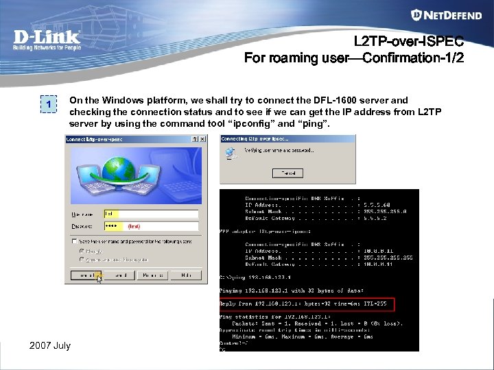 L 2 TP-over-ISPEC For roaming user—Confirmation-1/2 1 On the Windows platform, we shall try