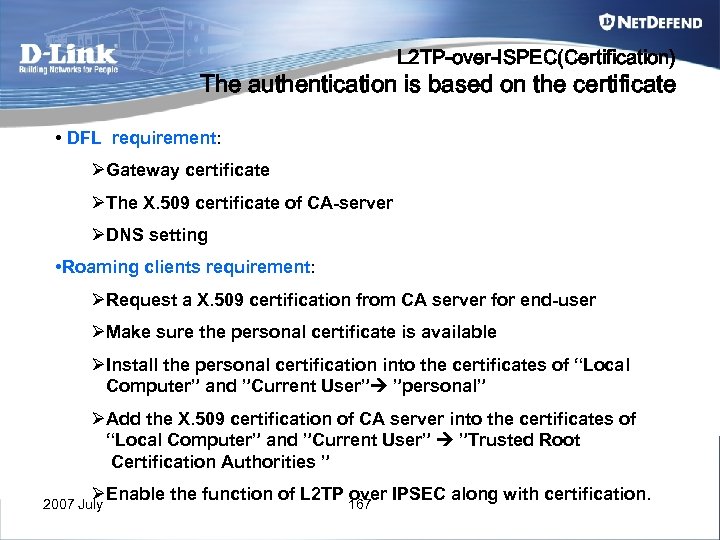 L 2 TP-over-ISPEC(Certification) The authentication is based on the certificate • DFL requirement: ØGateway