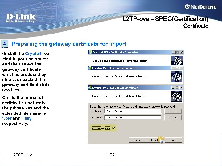 L 2 TP-over-ISPEC(Certification) Certificate 4 Preparing the gateway certificate for import • Install the